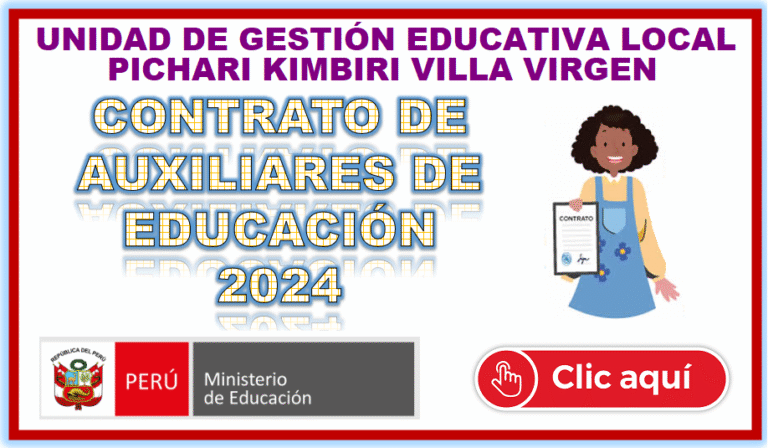 COMUNICADO N° 03 – CONTRATO DE AUXILIARES DE EDUCACIÓN 2024 – ADJUDICACIÓN DE PLAZA GENERADA